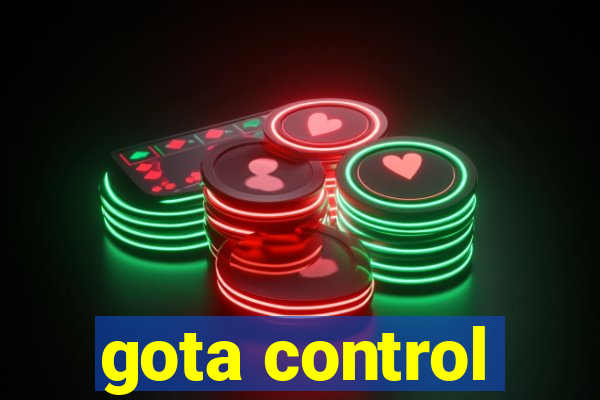 gota control